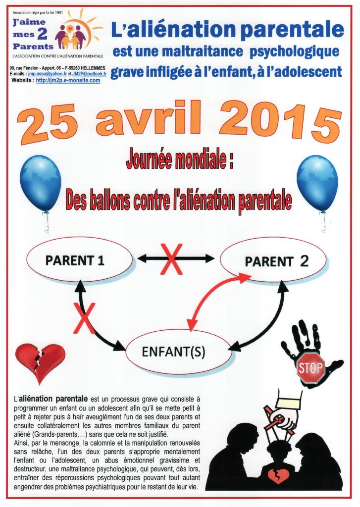 Le 25 AVRIL 2015: Journée Mondiale contre l'Aliénation Parentale.